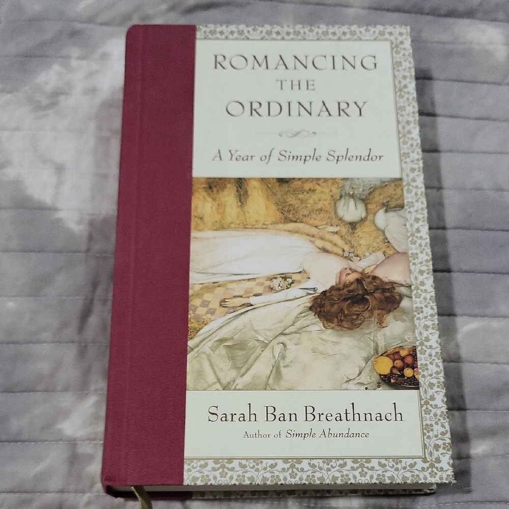 Romancing the Ordinary Hardcover Book